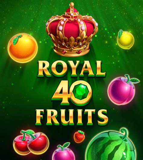 Royal 40 Fruits Betsson